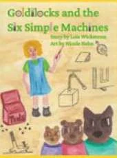 Goldilocks and the Six Simple Machines
