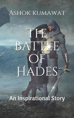 The Battle of Hades: An Inspirational Story