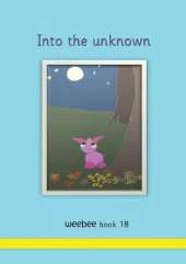 Into the unknown: weebee Book 18