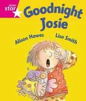 Rigby Star Guided Reception: Pink Level: Goodnight Josie Pupil Book (single)