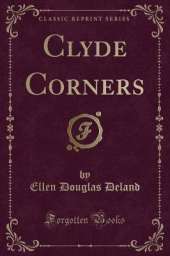 Clyde Corners (Classic Reprint)