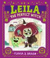 Leila, the Perfect Witch: A picture book story for children aged 3–5 about perfectionism, making mistakes and self-acceptance … with a few baking mishaps along the way!
