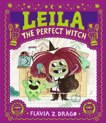 Leila, the Perfect Witch: A celebration of sisterhood and baking which cherishes family time, perfect for Halloween reading for children aged 3-7