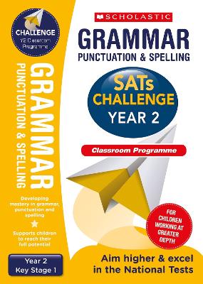 Grammar, Punctuation and Spelling Challenge Classroom Programme Pack  (Year 2)