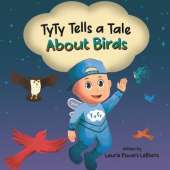 TyTy Tells a Tale About Birds