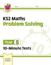 KS2 Year 5 Maths 10-Minute Tests: Problem Solving