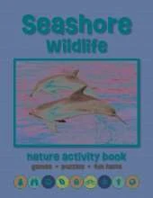 Seashore Wildlife Nature Activity Book, 3rd Ed