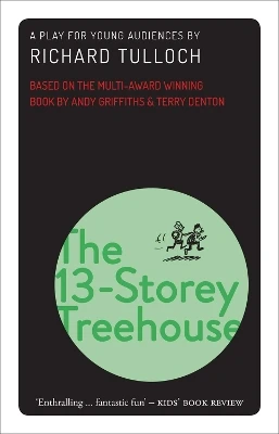The 13-Storey Treehouse: A Musical Play for Young Audiences