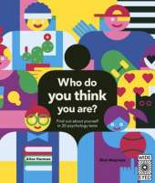 Who Do You Think You Are?: Find Out about Yourself in 20 Psychology Tests