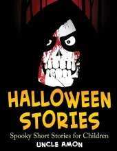 Halloween Stories: Spooky Short Stories for Children