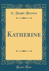 Katherine (Classic Reprint)