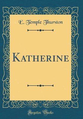 Katherine (Classic Reprint)