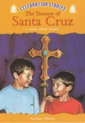 The Treasures of Santa Cruz: A Story About Easter