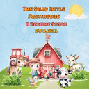 The Silly Little Farmhouse: A Bedtime Story