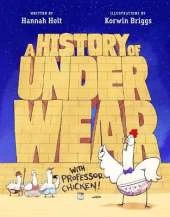 A History of Underwear with Professor Chicken