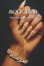 Soul Tied III: The Broken Mouth
