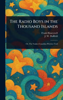 The Radio Boys in the Thousand Islands