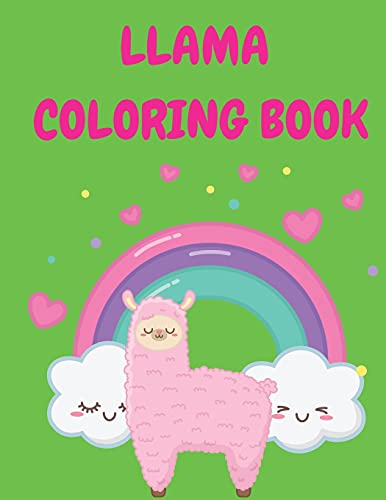 Llama Coloring Book: Fun Coloring Book for Boys, Girls - Cute Llama for Kids Ages 2-4, 4-8 - Great Gift for Little Children and Baby Toddler with Cute Animals - Activity Coloring Book for Children