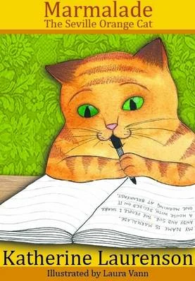 Marmalade: The Seville Orange Cat
