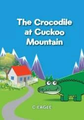 The Crocodile at Cuckoo Mountain