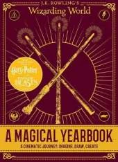 A Magical Yearbook: A Cinematic Journey: Imagine, Draw, Create (J.K. Rowling's Wizarding World)