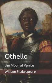 Othello: the Moor of Venice