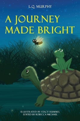 A Journey Made Bright
