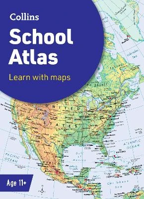Collins School Atlas: Ideal for Learning at School and at Home