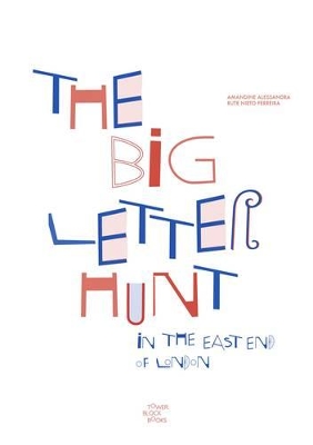 The Big Letter Hunt: In the East End of London