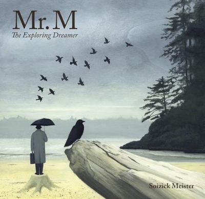 Mr. M: The Exploring Dreamer