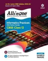 Cbse All in One Informatics Practices with Python Pandas Class 12 2022-23 (as Per Latest Cbse Syllabus Issued on 21 April 2022)