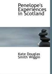 Penelope's Experiences in Scotland