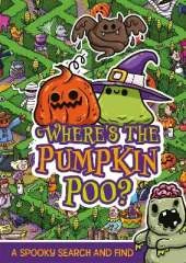 Where's the Pumpkin Poo?: A Pooptastic Halloween Search and Find