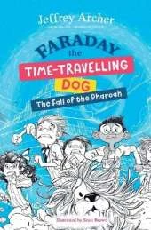 Faraday The Time-Travelling Dog: The Fall of the Pharoah