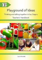 Playground of Ideas: Thinking and talking together in Key Stage 1
