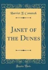 Janet of the Dunes (Classic Reprint)