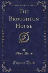 The Broughton House (Classic Reprint)