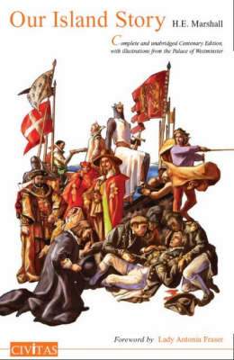 Our Island Story: A History of Britain for Boys and Girls from the Romans to Queen Victoria