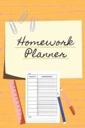 Homework Planner: Over 110 Pages / Over 15 Weeks; 6 x 9 Format