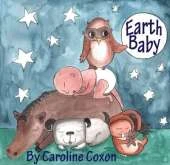 Earth Baby: A Sleepytime Tale