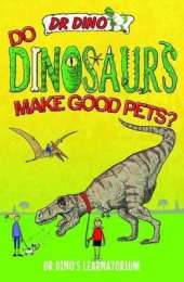 Do Dinosaurs Make Good Pets?