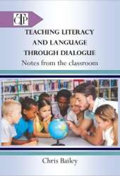 Teaching Language and Literacy through Dialogue: Notes from the Classroom