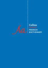 Collins Robert French Dictionary: Complete and Unabridged