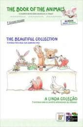 The Book of the Animals - the Beautiful Collection (bilingual English-Portuguese): 7 Stories for a Real Fun-learning Time!