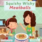 Squishy Wishy Meatballs