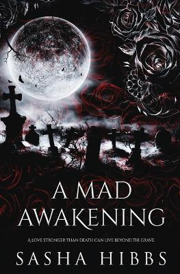 A Mad Awakening