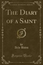 The Diary of a Saint (Classic Reprint)
