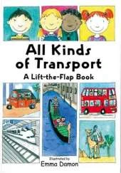All Kinds of Transport: a Lift-the-Flap Book