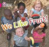 We Like Fruit!: Band 01b/Pink B
