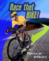Race that Bike: Forces in Vehicles